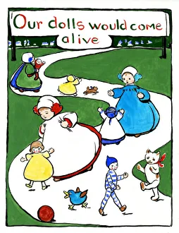 Our dolls would come alive, by Minnie Asprey Our dolls would come alive, by Minnie Asprey
