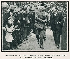 General Sir Nevil Macready was welcomed when he arrived at the Mansion House, Dublin General Sir Nevil Macready was welcomed when he arrived at the Mansion House, Dublin