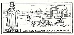 King Alfred, Angles, Saxons and Norsemen King Alfred, Angles, Saxons and Norsemen