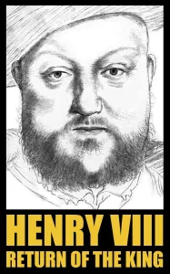 Merchandise Ideas Prints: King Henry VIII Print - Return of the King