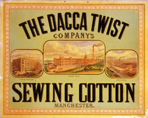 Prints of Advertising showcard, The Dacca Twist Companys Sewing Cotton, Manchester. Date: circa 1900 Manchester Prints: The Dacca Twist Company Print, circa 1900