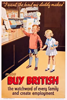 Patriotic poster Buy British - I want the kind my Daddy Made Patriotic poster Buy British - I want the kind my Daddy Made