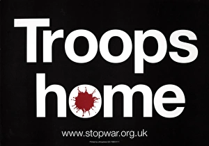 Protest placard printed with ?Troops home?, 2006-2011 Protest placard printed with ?Troops home?, 2006-2011
