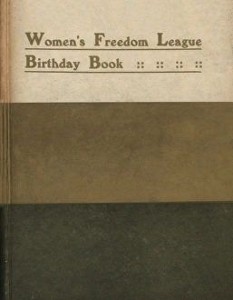 Suffragette Womens Freedom League Birthday Book Suffragette Womens Freedom League Birthday Book