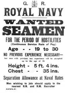 Prints of A British Royal Navy recruitment poster for seamen, aged 19 to 30, to enlist for the duration of the First World War. No previous experience necessary. Date: circa 1915 World War I Prints: WWI British Royal Navy Recruitment Print circa 1915