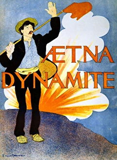 AETNA DYNAMITE, c1895. Advertisement for Aetna Dynamite Company AETNA DYNAMITE, c1895. Advertisement for Aetna Dynamite Company