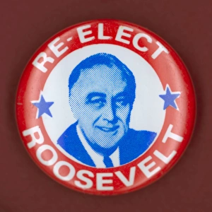 Democratic presidential campaign button from Franklin D. Roosevelts 1944 bid for president Democratic presidential campaign button from Franklin D. Roosevelts 1944 bid for president
