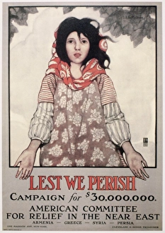 WORLD WAR I: REFUGEES. Lest We Perish. Poster by Ethel Franklin Betts Bains, 1917 WORLD WAR I: REFUGEES. Lest We Perish. Poster by Ethel Franklin Betts Bains, 1917