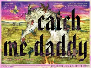 UK Quad Print Artwork for Catch Me Daddy (2014)