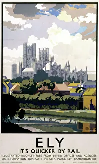 Ely - Its Quicker by Rail, LNER poster, 1940 Ely - Its Quicker by Rail, LNER poster, 1940