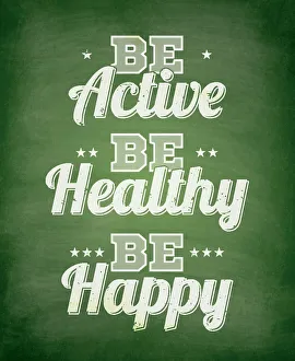 Inspirational art quote/active healthy happy chalkboard background Inspirational art quote/active healthy happy chalkboard background