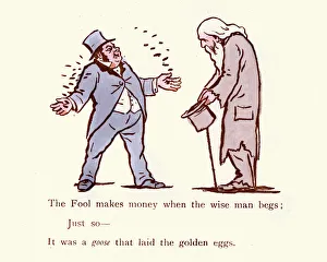 The Fool makes money when the wise man begs The Fool makes money when the wise man begs