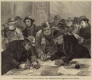 Agricultural Labourers Union at the Memorial Hall, Farringdon-Street, Delegates signing Petition (engraving) Agricultural Labourers Union at the Memorial Hall, Farringdon-Street, Delegates signing Petition (engraving)