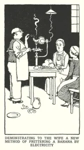 Demonstrating to the Wife a New Method of Frittering a Banana by Electricity (litho) Demonstrating to the Wife a New Method of Frittering a Banana by Electricity (litho)