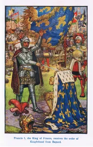 Francis I, the king of France received the order of knighthood from Bayard Francis I, the king of France received the order of knighthood from Bayard