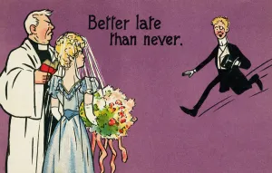 Groom ariving late for his wedding (chromolitho) Groom ariving late for his wedding (chromolitho)