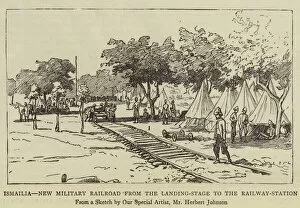 Ismailia Collection: Ismailia, New Military Railroad from the Landing-Stage to the Railway-Station (engraving)