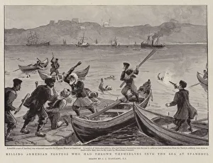 Killing Armenian Porters who had thrown themselves into the Sea at Stamboul (litho) Killing Armenian Porters who had thrown themselves into the Sea at Stamboul (litho)