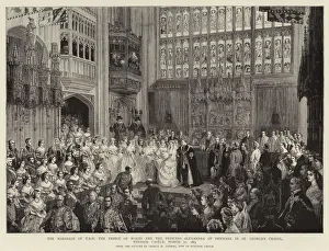 The Marriage of T R H The Prince of Wales and the Princess Alexandra of Denmark in St George's Chapel The Marriage of T R H The Prince of Wales and the Princess Alexandra of Denmark in St George's Chapel