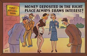 Money deposited in the right place always draws interest! (colour litho) Money deposited in the right place always draws interest! (colour litho)