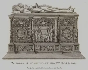 The Monument of Sir Anthony Brown Knight of the Garter (engraving) The Monument of Sir Anthony Brown Knight of the Garter (engraving)