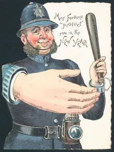 Policeman holding truncheon with large hand, New Year Card (chromolitho) Policeman holding truncheon with large hand, New Year Card (chromolitho)