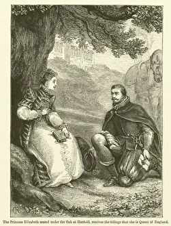 The Princess Elizabeth seated under the Oak at Hatfield, receives the tidings that she is Queen of England (engraving) The Princess Elizabeth seated under the Oak at Hatfield, receives the tidings that she is Queen of England (engraving)