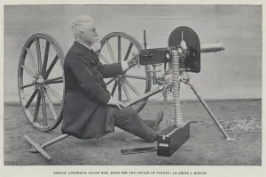 Special Automatic Maxim Gun, made for the Sultan of Turkey, 770 Shots a Minute (b/w photo) Special Automatic Maxim Gun, made for the Sultan of Turkey, 770 Shots a Minute (b/w photo)