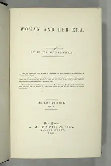 Titlepage of Women and Her Era by Eliza Wood Farnham (1815-64 Titlepage of Women and Her Era by Eliza Wood Farnham (1815-64