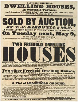 Poster Bill announcing the sale by auction of dwelling houses in Westfield Terrace, Sheffield, Yorkshire, 1837 Poster Bill announcing the sale by auction of dwelling houses in Westfield Terrace, Sheffield, Yorkshire, 1837