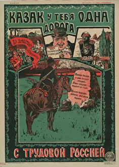 Soviet Propaganda Art Prints: Cossack, You Have Only One Path, 1919. Creator: Moor, Dmitri Stachievich (1883-1946)