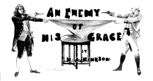 Illustrated London News Print Prints: An Enemy of His Grace, 1898. Creator: Unknown