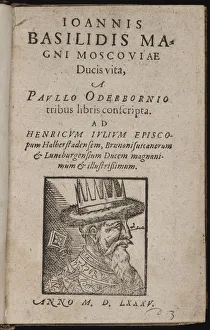 Ioannis Basilidis Magni Moscoviae Ducis Vita (Title page) Ivan the Terrible, 1585 Ioannis Basilidis Magni Moscoviae Ducis Vita (Title page) Ivan the Terrible, 1585