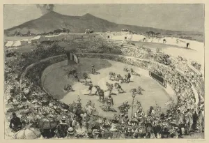 Italy. The Festival of Pompei, The circus of gladiators, 1884 Italy. The Festival of Pompei, The circus of gladiators, 1884