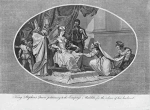 King Stephens queen petitioning to the Empress Matilda for the release of her husband King Stephens queen petitioning to the Empress Matilda for the release of her husband