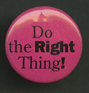 Black History Museum Objects Prints: Pinback button stating Do the Right Thing!, 1994. Creator: Pleasant Company