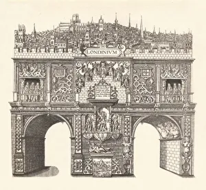 Triumphal Arch Erected in Honour of King Jamess Entrance into and passage through London, 1604 Triumphal Arch Erected in Honour of King Jamess Entrance into and passage through London, 1604