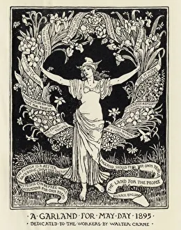 A Garland For May Day 1895 Dedicated To The Workers By Walter Crane 1845 1915 English Artist A Garland For May Day 1895 Dedicated To The Workers By Walter Crane 1845 1915 English Artist