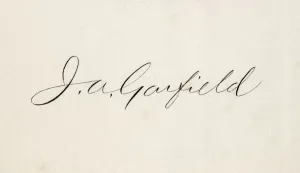 Signature Of James Abram Garfield 1831 To 1881 20Th President Of The United States From From Log Cabin To White House Signature Of James Abram Garfield 1831 To 1881 20Th President Of The United States From From Log Cabin To White House