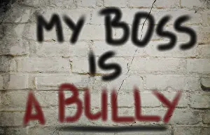 Workplace Bullying Prints: My Boss Is A Bully Concept