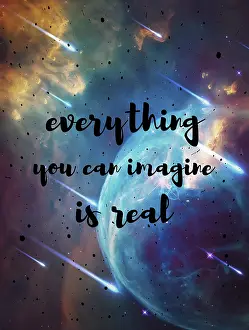 Inspirational Quote Prints: Everything you can imagine is real